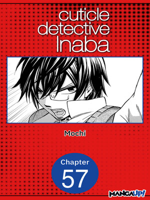 cover image of Cuticle Detective Inaba, Chapter 57